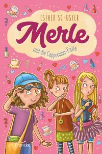 Merle und die Cappuccino-Falle - 