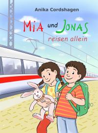 Mia und Jonas reisen allein - 