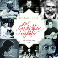 Michael Ende - Der Geschichtenerzähler - 
