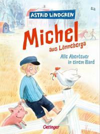 Michel aus Lönneberga. Alle Abenteuer in einem Band - 