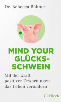 Mind your Glücksschwein - 