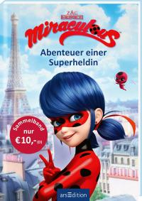 Miraculous – Abenteuer einer Superheldin (Miraculous) - 