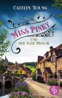 Miss Pinky und der tote Pastor - 