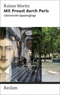 Mit Proust durch Paris. Literarische Spaziergänge - 