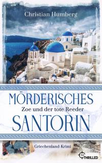 Mörderisches Santorin - Zoe und der tote Reeder - 