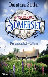 Mörderisches Somerset - Das unheimliche Cottage - 