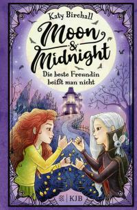 Moon & Midnight − Die beste Freundin beißt man nicht - 