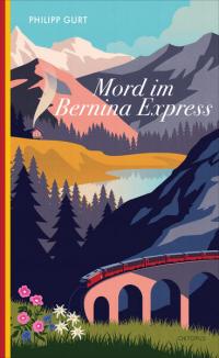 Mord im Bernina Express - 