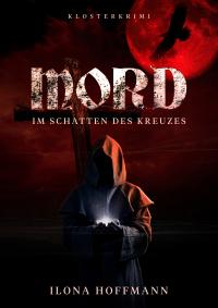 Mord: Im Schatten des Kreuzes - 