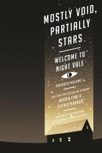Mostly Void, Partially Stars: Welcome to Night Vale Episodes, Volume 1 - 