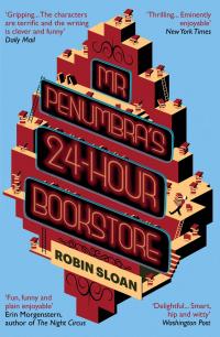 Mr Penumbra's 24-hour Bookstore - 