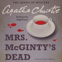 Mrs. McGinty's Dead: A Hercule Poirot Mystery - 