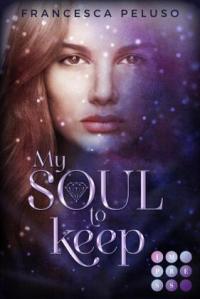 My Soul to Keep (»Shadow Wish«-Reihe 2) - 