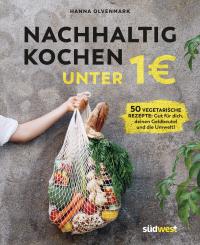 Nachhaltig kochen unter 1 Euro - 