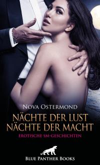 Nächte der Lust, Nächte der Macht! Erotische SM-Geschichten - 