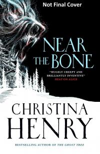 Near the Bone - 