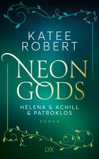 Neon Gods - Helena & Achill & Patroklos - 