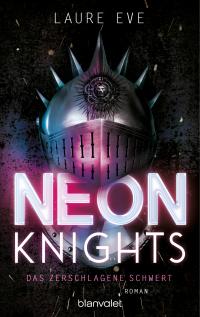 Neon Knights - Das zerschlagene Schwert - 