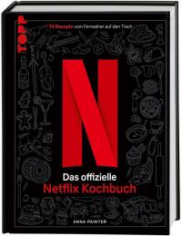 Netflix: Das offizielle Kochbuch - 
