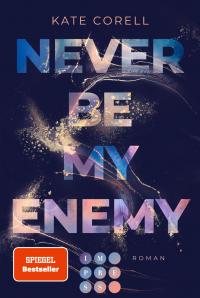 Never Be My Enemy (Never Be 2) - 