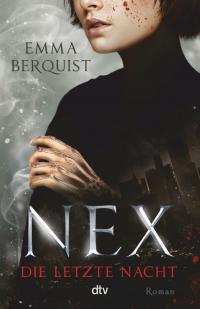 Nex – Die letzte Nacht - 