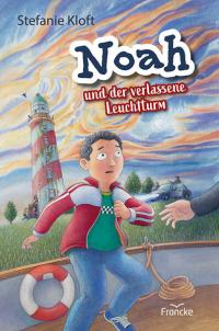 Noah und der verlassene Leuchtturm - 