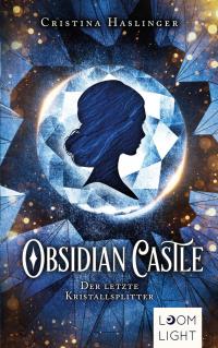 Obsidian Castle: Der letzte Kristallsplitter - 
