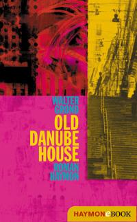 Old Danube House - 