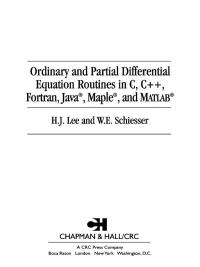 Ordinary and Partial Differential Equation Routines in C, C++, Fortran, Java, Maple, and MATLAB - 