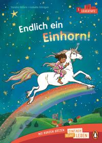 Penguin JUNIOR – Einfach selbst lesen: Endlich ein Einhorn! (Lesestufe 1) - 