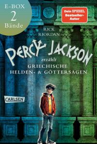 Percy Jackson erzählt: Griechische Heldensagen und Göttersagen unterhaltsam erklärt - Band 1+2 in einer E-Box! - 