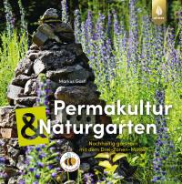 Permakultur und Naturgarten - 