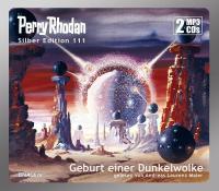 Perry Rhodan Silber Edition 111: Geburt einer Dunkelwolke (2 MP3-CDs) - 