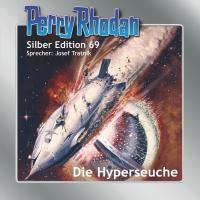 Perry Rhodan Silber Edition 69: Die Hyperseuche - 