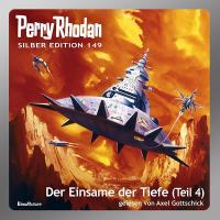 Perry Rhodan Silber Edition (MP3 CDs) 149: Der Einsame der Tiefe - 