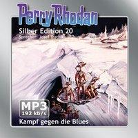 Perry Rhodan Silber Edition (MP3-CDs) 20 - Kampf gegen die Blues - 