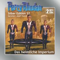 Perry Rhodan Silber Edition (MP3-CDs) 57: Das heimliche Imperium - 