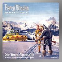 Perry Rhodan Silber Edition (MP3-CDs) 91 - Die Terra-Patrouille - 