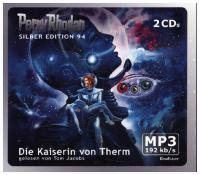 Perry Rhodan Silber Edition (MP3 CDs) 94 - Die Kaiserin von Therm - 