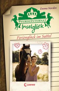 Pferdeinternat Inselglück - Ferienglück im Sattel - 