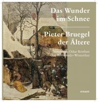 Pieter Bruegel der Ältere. Das Wunder im Schnee - 