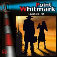 Point Whitmark: 032/Hauptrolle: tot - 