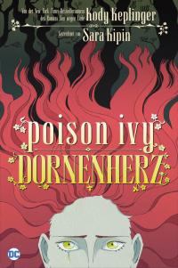 Poison Ivy: Dornenherz - 