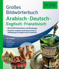 PONS Großes Bildwörterbuch Arabisch - Deutsch + Englisch und Französisch - 