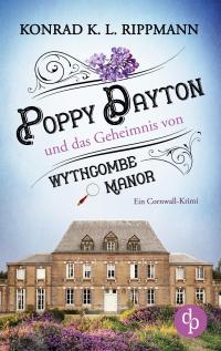 Poppy Dayton und das Geheimnis von Wythcombe Manor - 