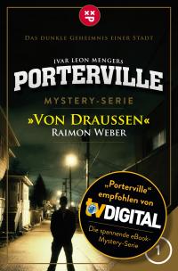 Porterville - Folge 01: Von draußen - 