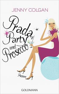 Prada, Party und Prosecco - 