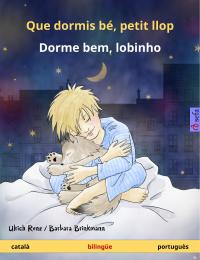 Que dormis bé, petit llop - Dorme bem, lobinho (català - portuguès) - 
