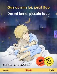 Que dormis bé, petit llop - Dormi bene, piccolo lupo (català - italià) - 