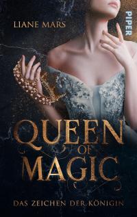 Queen of Magic - Das Zeichen der Königin - 